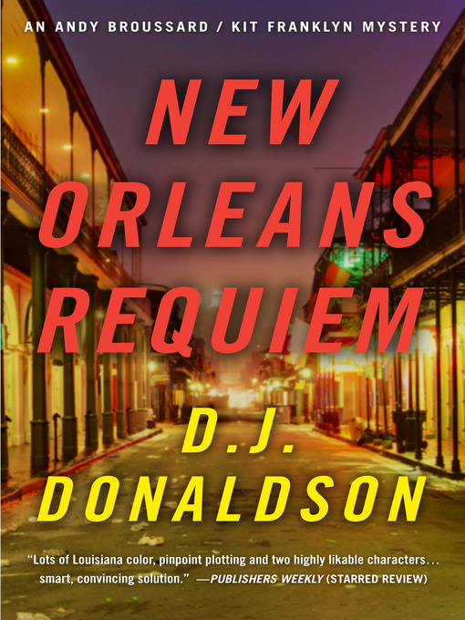 Title details for New Orleans Requiem by D.J. Donaldson - Available